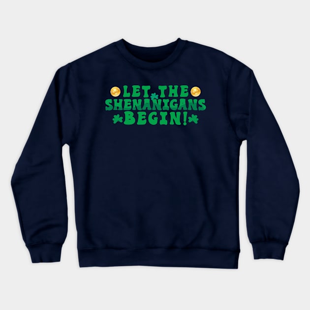 Let The Shenanigans Begin St. Patrick's Day Tie Dye Style Family Matching Crewneck Sweatshirt by beelz